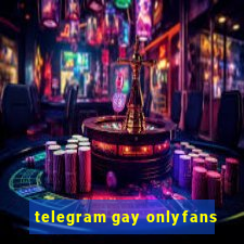 telegram gay onlyfans